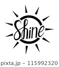 Shine word with sun handwritten black color. Motivational positive fashion text. Vector clipart sign 115992320