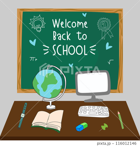 Illustration of classroom supplies on a desk with a "Welcome Back to School" chalkboard in the background. 116012146