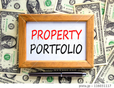 Property portfolio symbol. Concept words Property portfolio on beautiful wooden picture frame. Dollar bills. Beautiful dollar bills background. Business Property portfolio concept. Copy space. Property portfolio symbol. Concept words Property portfolio on beautiful wooden picture frame. Dollar bills. Beautiful dollar bills background. Business Property portfolio concept. Copy space. 116031117