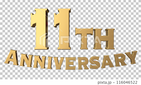 3DCG文字「11th Anniversary/11周年」ゴールド,金 116046522