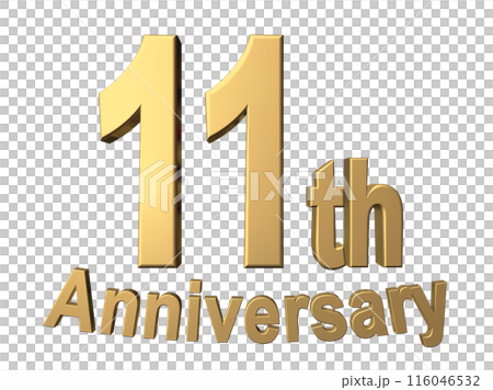 3DCG文字「11th Anniversary/11周年」ゴールド,金 3DCG文字「11th Anniversary/11周年」ゴールド,金 116046532