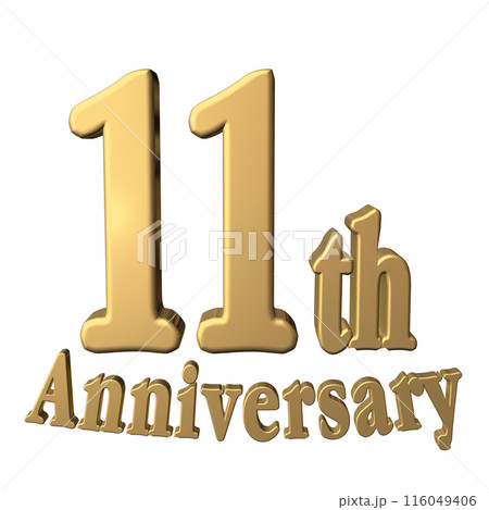 3DCG文字「11th Anniversary/11周年」ゴールド,金 3DCG文字「11th Anniversary/11周年」ゴールド,金 116049406