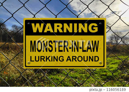 Warning - Monster-in-law lurking around 116056189