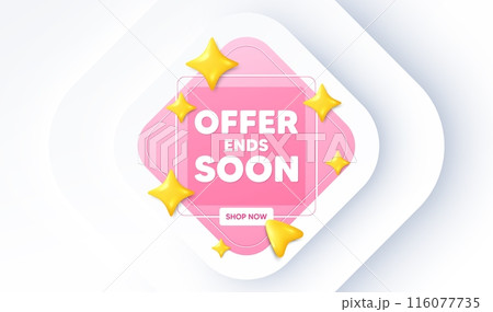 Offer ends soon tag. Neumorphic promotion banner. Special offer price sign. Advertising discounts symbol. Offer ends soon message. 3d stars with cursor pointer. Vector 116077735