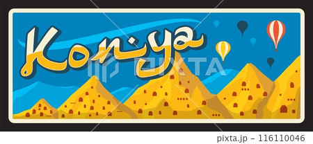 Konya city in central Turkey in Konia province or ili. Vector travel plate, vintage tin sign, retro postcard design. Turkiye territory or area, plaque with hot air balloons and hills landscape 116110046