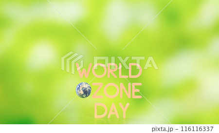The earth and text for world ozone day concept 3d rendering. 116116337