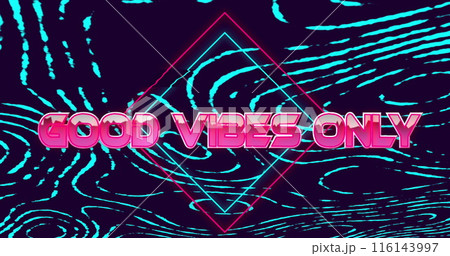 Image of good vibes only text on rhombuses with circular pattern over black background Image of good vibes only text on rhombuses with circular pattern over black background 116143997