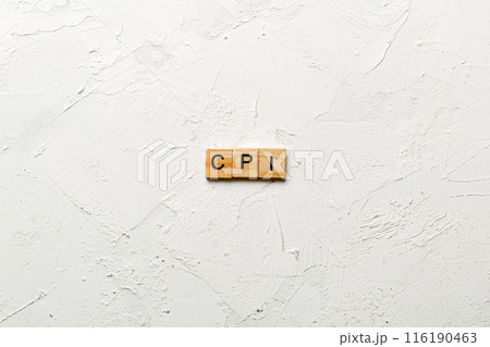 CPI word written on wood block. abbreviation consumer price index text on cement table for your desing, concept CPI word written on wood block. abbreviation consumer price index text on cement table for your desing, concept 116190463