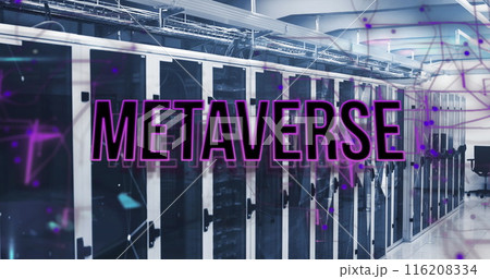 Image of metaverse text over connected dots on data server racks in server room 116208334