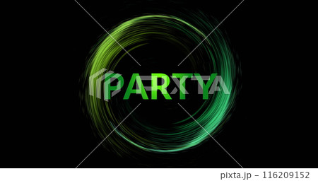 Image of green party text and circle of light trail on black background Image of green party text and circle of light trail on black background 116209152