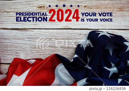 Vote 2024, Presidential Election with USA American flag on wooden background 116226836