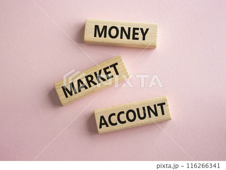 Money Market Account symbol. Wooden blocks with words Money Market Account. Beautiful pink background. Business and Money Market Account concept. Copy space. Money Market Account symbol. Wooden blocks with words Money Market Account. Beautiful pink background. Business and Money Market Account concept. Copy space. 116266341