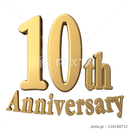 3DCG文字「10th Anniversary/10周年」ゴールド,金 116280712