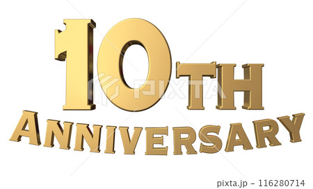 3DCG文字「10th Anniversary/10周年」ゴールド,金 116280714