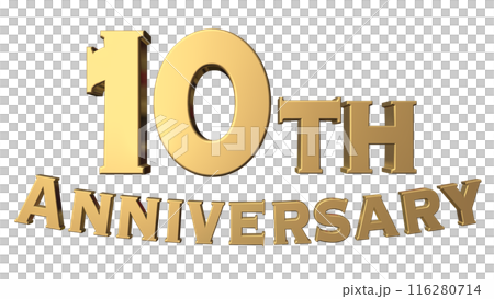 3DCG文字「10th Anniversary/10周年」ゴールド,金 116280714