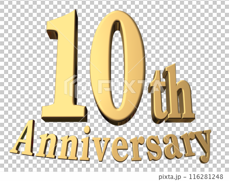 3DCG文字「10th Anniversary/10周年」ゴールド,金 116281248