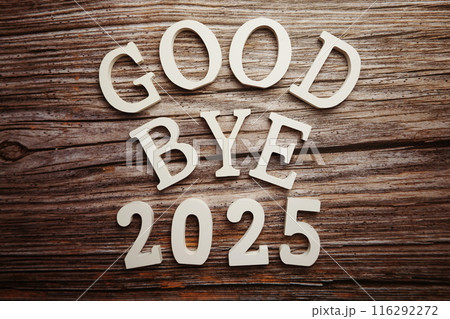 Goodbye 2025 alphabet letter on wooden background 116292272