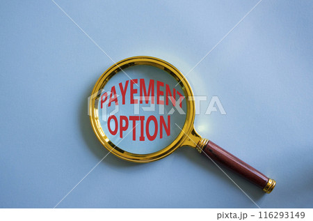 Payment Options symbol. Concept words Payment Options on magnifying glass. Beautiful blue background. Business and Payment Options concept. Copy space. 116293149
