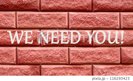 We need you text written on a red decorative brick We need you text written on a red decorative brick 116293423