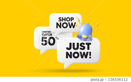 Just now tag. 3d offer chat speech bubbles. Special offer sign. Sale promotion symbol. Just now speech bubble 3d message. Talk box banner with bell. Vector 116336112