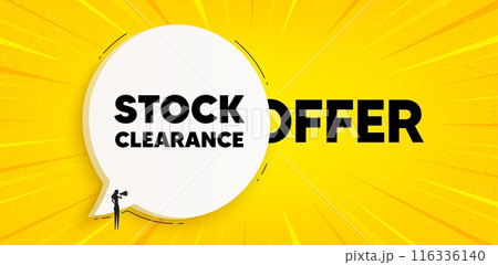 Stock clearance sale tag. Chat speech bubble banner. Special offer price sign. Advertising discounts symbol. Stock clearance speech bubble message. Talk box background. Vector 116336140