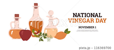 National Vinegar Day banner. Vinegar with the addition of natural ingredients. National Vinegar Day banner. Vinegar with the addition of natural ingredients. 116369700
