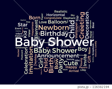 Baby Shower wordcloud template. Newborn baby greeting concept vector background. Baby Shower wordcloud template. Newborn baby greeting concept vector background. 116382194