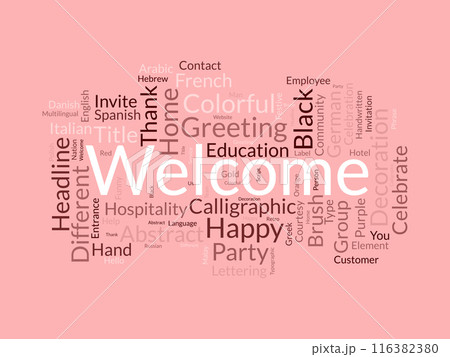 Welcome wordcloud template. Greeting concept vector background. 116382380