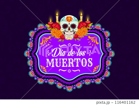 Mexican frame with skull and candle, dead day dia de los Muertos holiday. Vector traditional border with vibrant sugar skull, marigolds and flickering candles symbolizing remembrance and celebration Mexican frame with skull and candle, dead day dia de los Muertos holiday. Vector traditional border with vibrant sugar skull, marigolds and flickering candles symbolizing remembrance and celebration 116401162