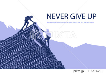 Never Give Up concept mountain climbers helping each other on steep slope blue and white color scheme inspirational teamwork and perseverance 116406235