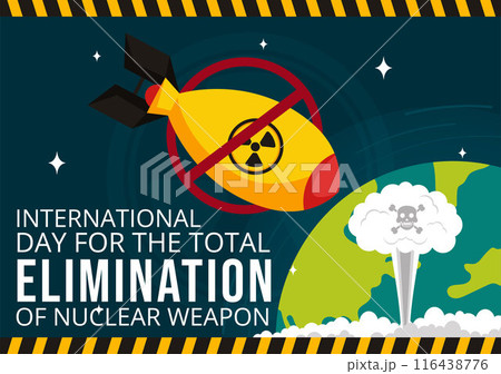 International Day for the Total Elimination of Nuclear Weapons Vector Illustration on September 26th in a Background of a Nuclear Bomb Explosion 116438776