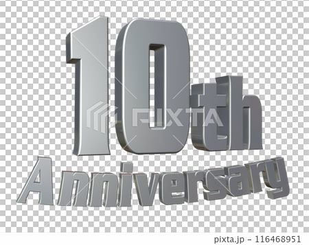 3DCG文字「10th Anniversary/10周年」シルバー,銀 116468951