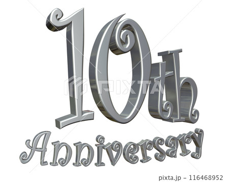 3DCG文字「10th Anniversary/10周年」シルバー,銀 3DCG文字「10th Anniversary/10周年」シルバー,銀 116468952