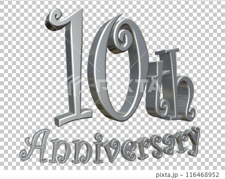 3DCG文字「10th Anniversary/10周年」シルバー,銀 3DCG文字「10th Anniversary/10周年」シルバー,銀 116468952