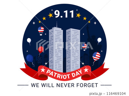 Happy USA Patriot Day Vector Illustration featuring the United States Flag, 9/11 Memorial, and We Will Never Forget Background in Flat Cartoon Style Happy USA Patriot Day Vector Illustration featuring the United States Flag, 9/11 Memorial, and We Will Never Forget Background in Flat Cartoon Style 116469104