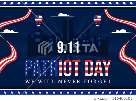 Happy USA Patriot Day Vector Illustration featuring the United States Flag, 9/11 Memorial, and We Will Never Forget Background in Flat Cartoon Style Happy USA Patriot Day Vector Illustration featuring the United States Flag, 9/11 Memorial, and We Will Never Forget Background in Flat Cartoon Style 116469105