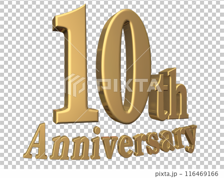 3DCG文字「10th Anniversary/10周年」ゴールド,金 116469166