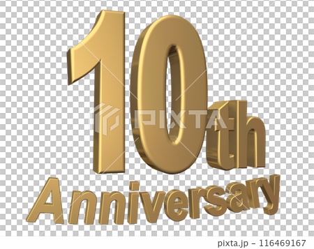 3DCG文字「10th Anniversary/10周年」ゴールド,金 116469167