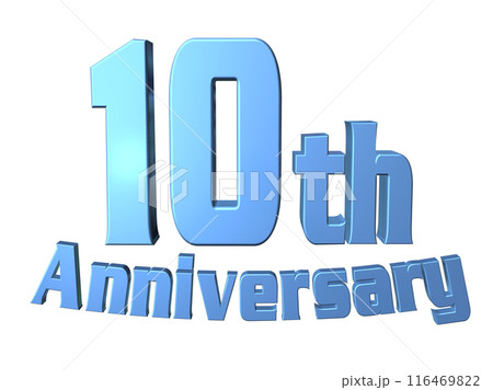 3DCG文字「10th Anniversary/10周年」ブルー,青 116469822