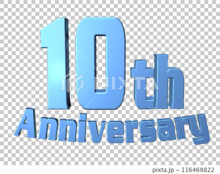 3DCG文字「10th Anniversary/10周年」ブルー,青 116469822