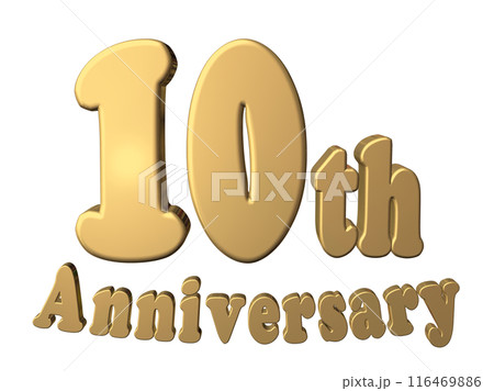 3DCG文字「10th Anniversary/10周年」ゴールド,金 3DCG文字「10th Anniversary/10周年」ゴールド,金 116469886