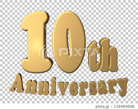 3DCG文字「10th Anniversary/10周年」ゴールド,金 3DCG文字「10th Anniversary/10周年」ゴールド,金 116469886