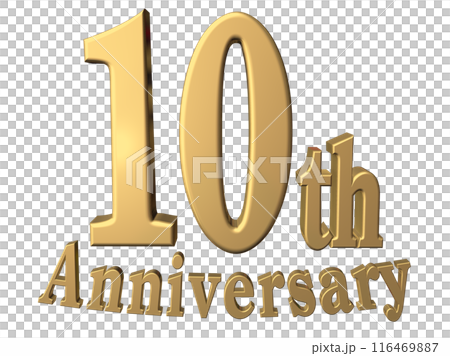 3DCG文字「10th Anniversary/10周年」ゴールド,金 116469887