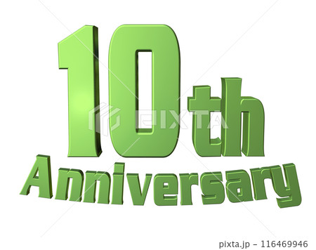 3DCG文字「10th Anniversary/10周年」グリーン,緑 116469946
