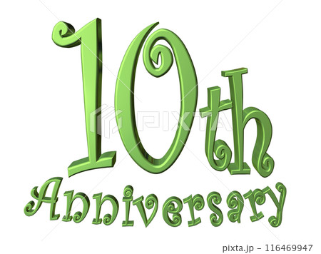 3DCG文字「10th Anniversary/10周年」グリーン,緑 116469947