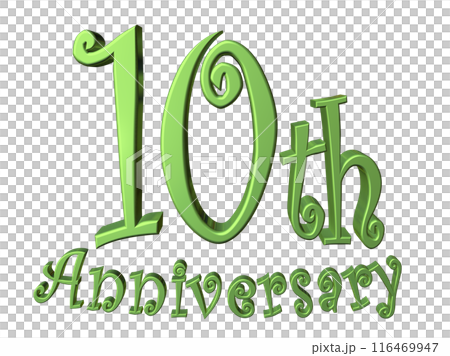 3DCG文字「10th Anniversary/10周年」グリーン,緑 116469947