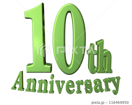 3DCG文字「10th Anniversary/10周年」グリーン,緑 116469950