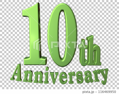 3DCG文字「10th Anniversary/10周年」グリーン,緑 116469950
