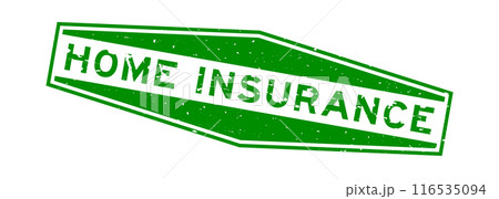 Grunge green home insurance word hexagon rubber seal stamp on white background Grunge green home insurance word hexagon rubber seal stamp on white background 116535094