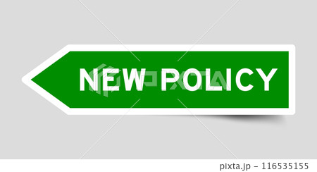 Green color arrow shape sticker label with word new policy on gray background Green color arrow shape sticker label with word new policy on gray background 116535155